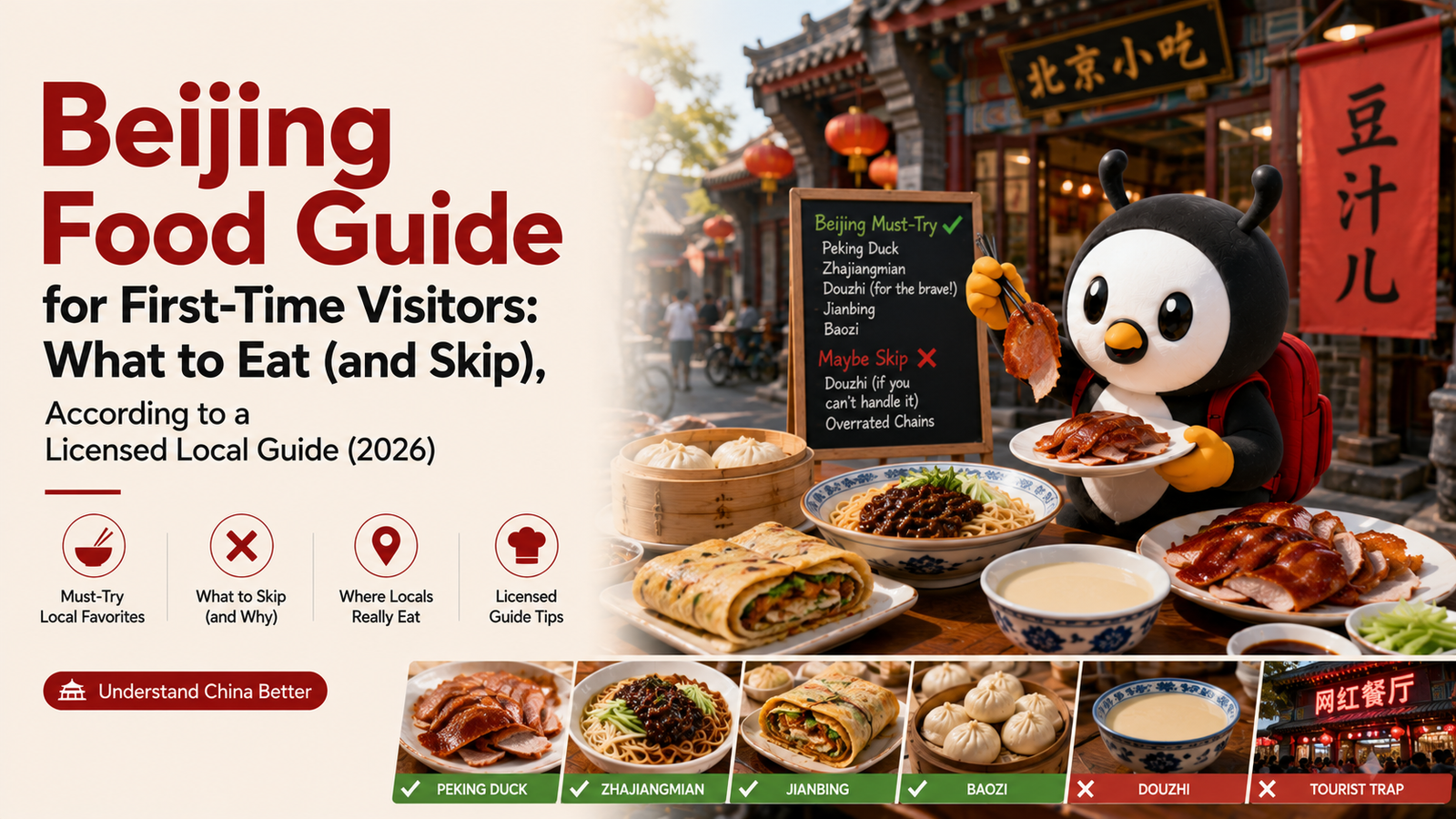 Beijing Food Guide for First-Time Visitors: What to Eat (and Skip), According to a Licensed Local Guide (2026)