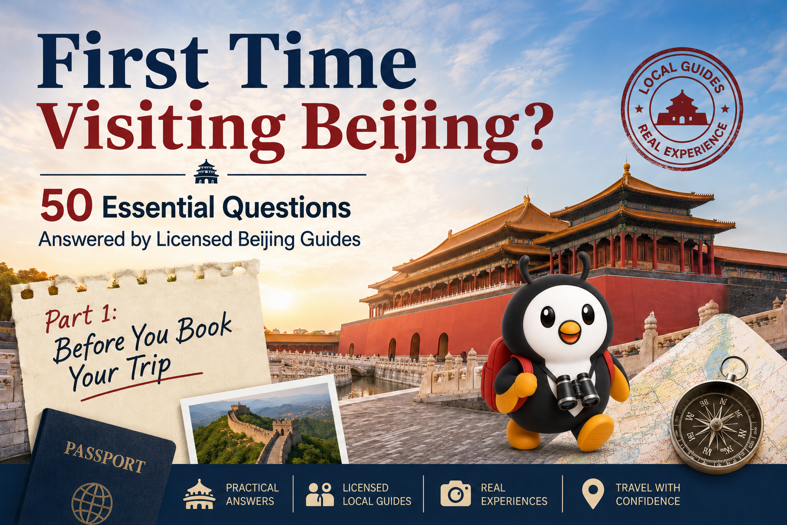 First Time Visiting Beijing? The Complete Guide to Your First Trip (50 Questions Answered by Licensed Local Guides)-Part 1: