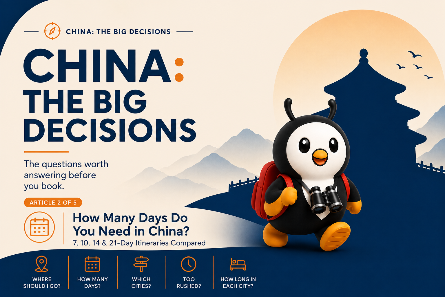 Article 2 of 5: How Many Days Do You Need in China? 7, 10, 14 & 21-Day Itineraries Compared