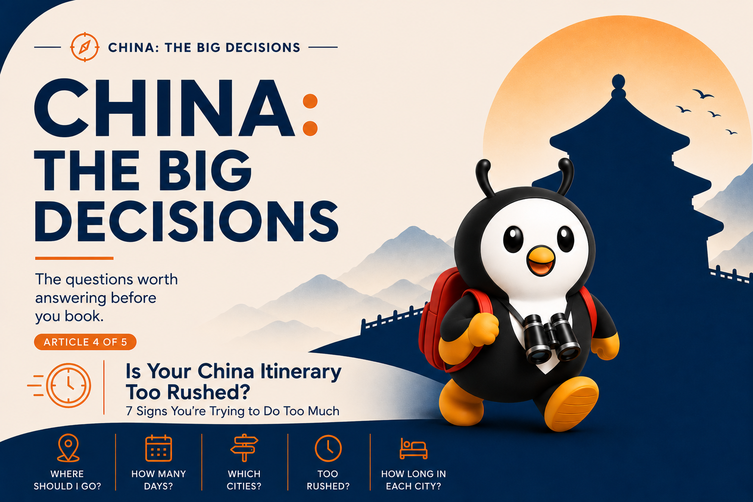 Article 4 of 5: Is Your China Itinerary Too Rushed? 7 Signs You’re Trying to Do Too Much