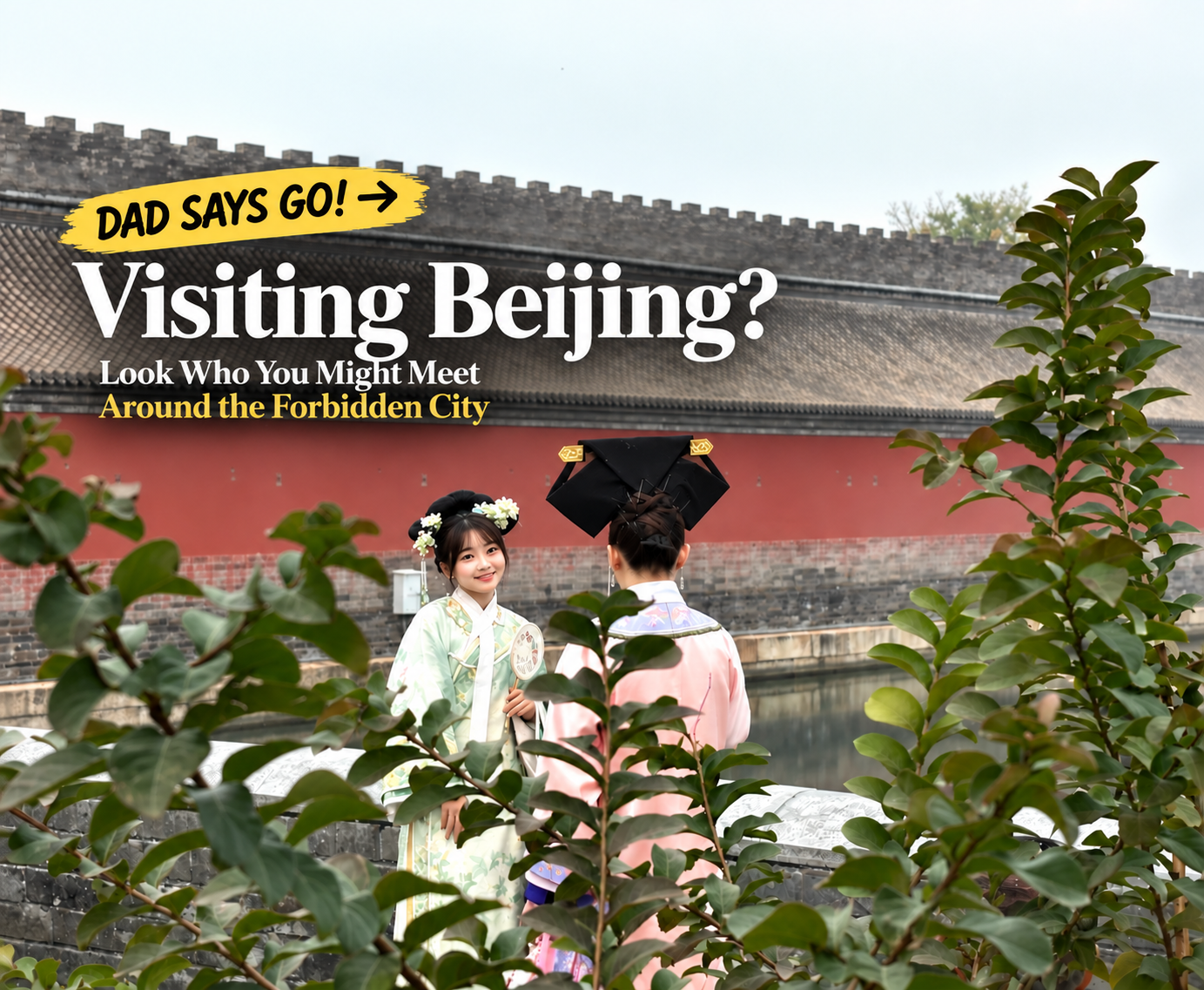 Visiting Beijing? Look Who You Might Meet Around the Forbidden City